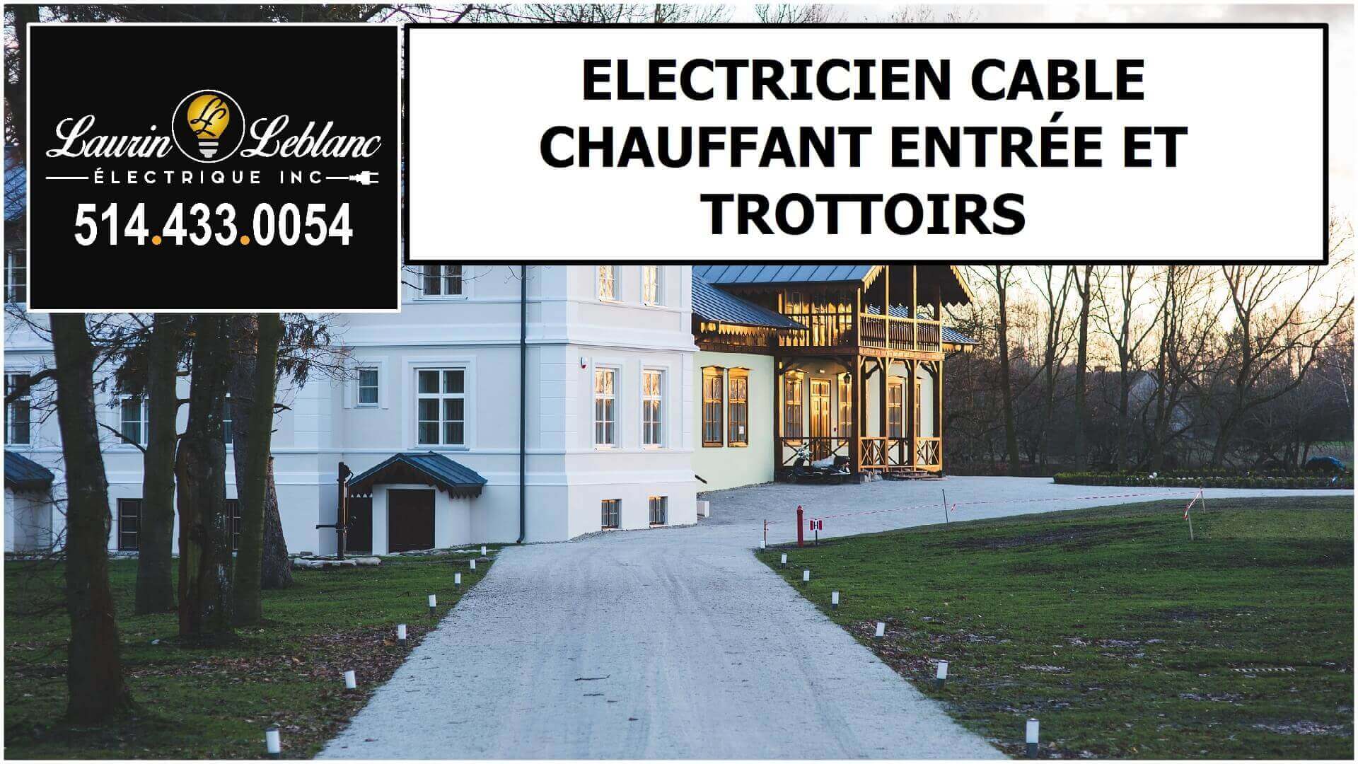 Installation cable chauffant à Dorval