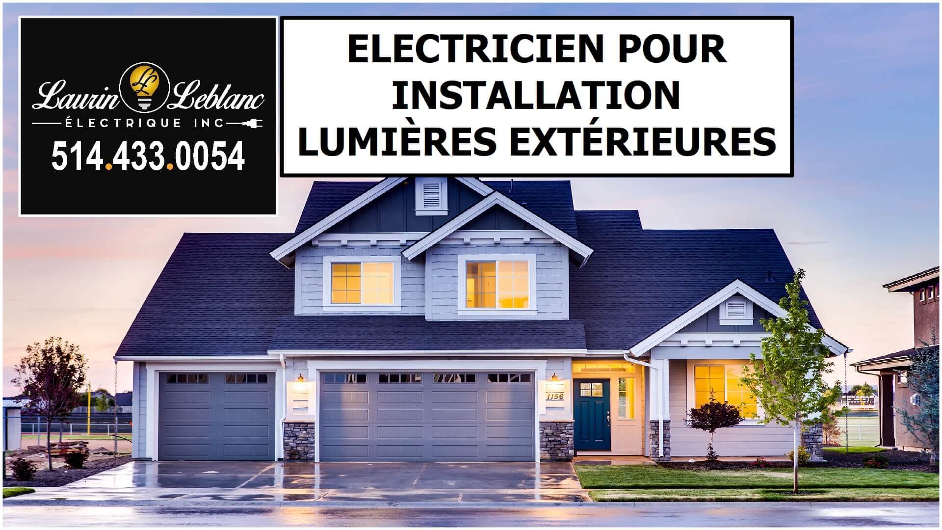 Installation lumière extérieur à Pointe Claire