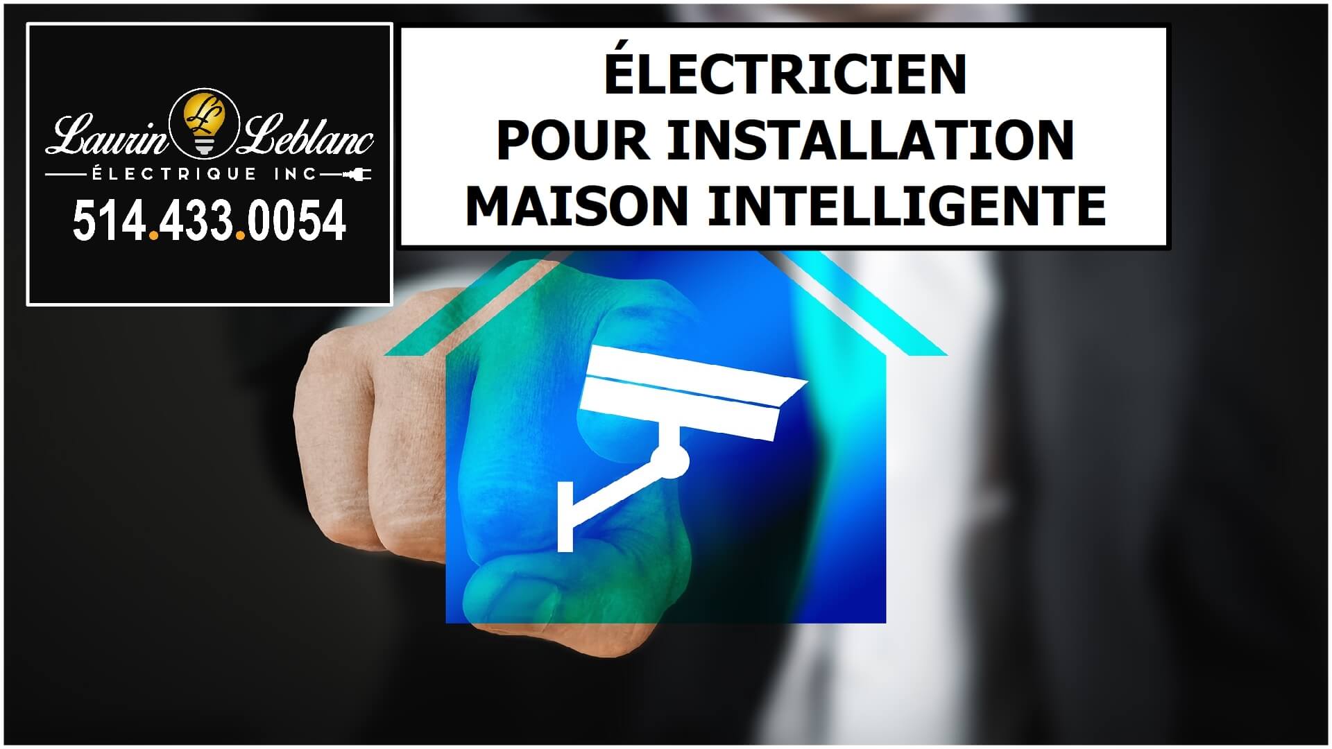Installation maison intelligente à Dollard-des-Ormeaux