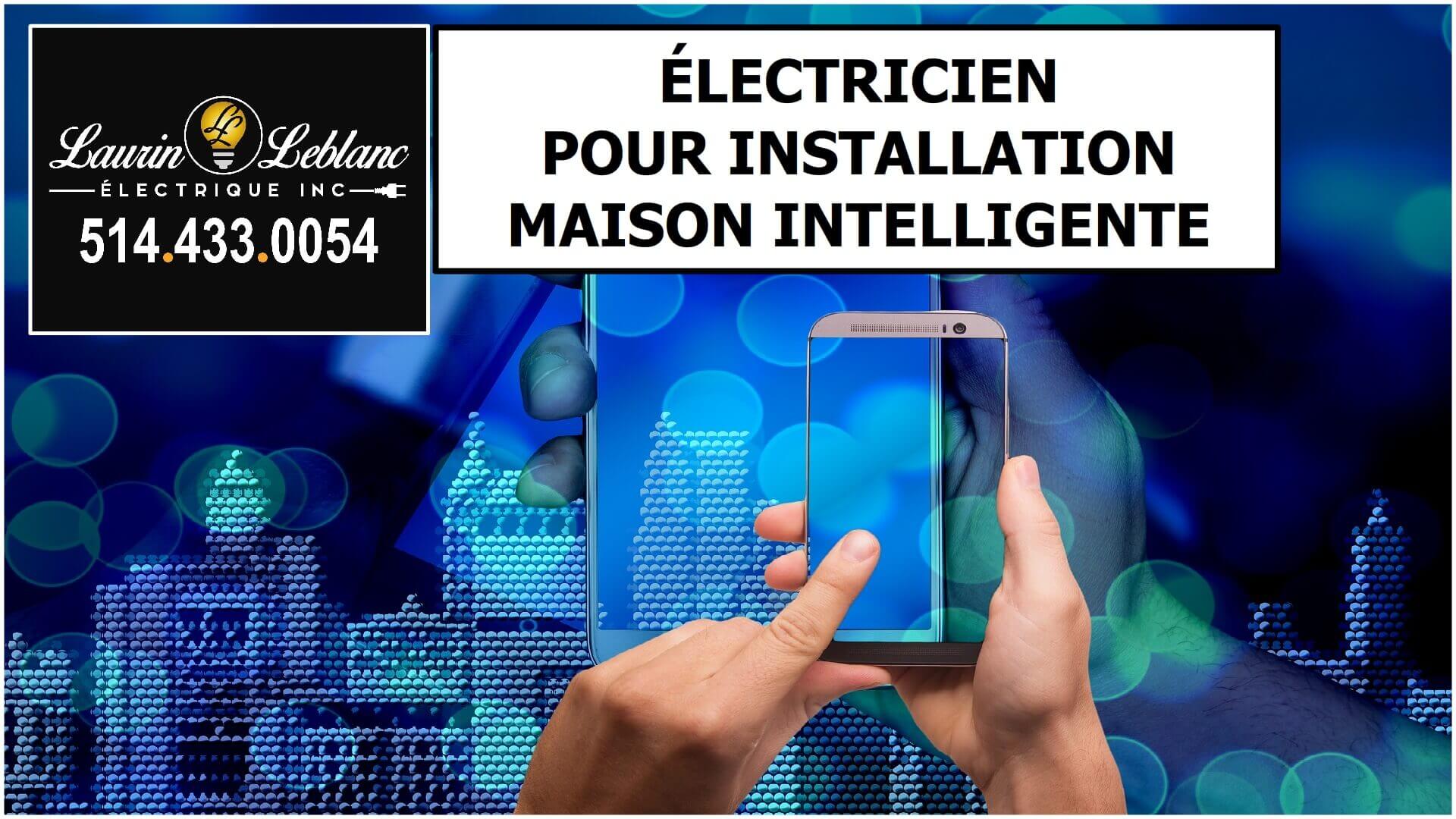 Installation maison intelligente à Saint-Lazare