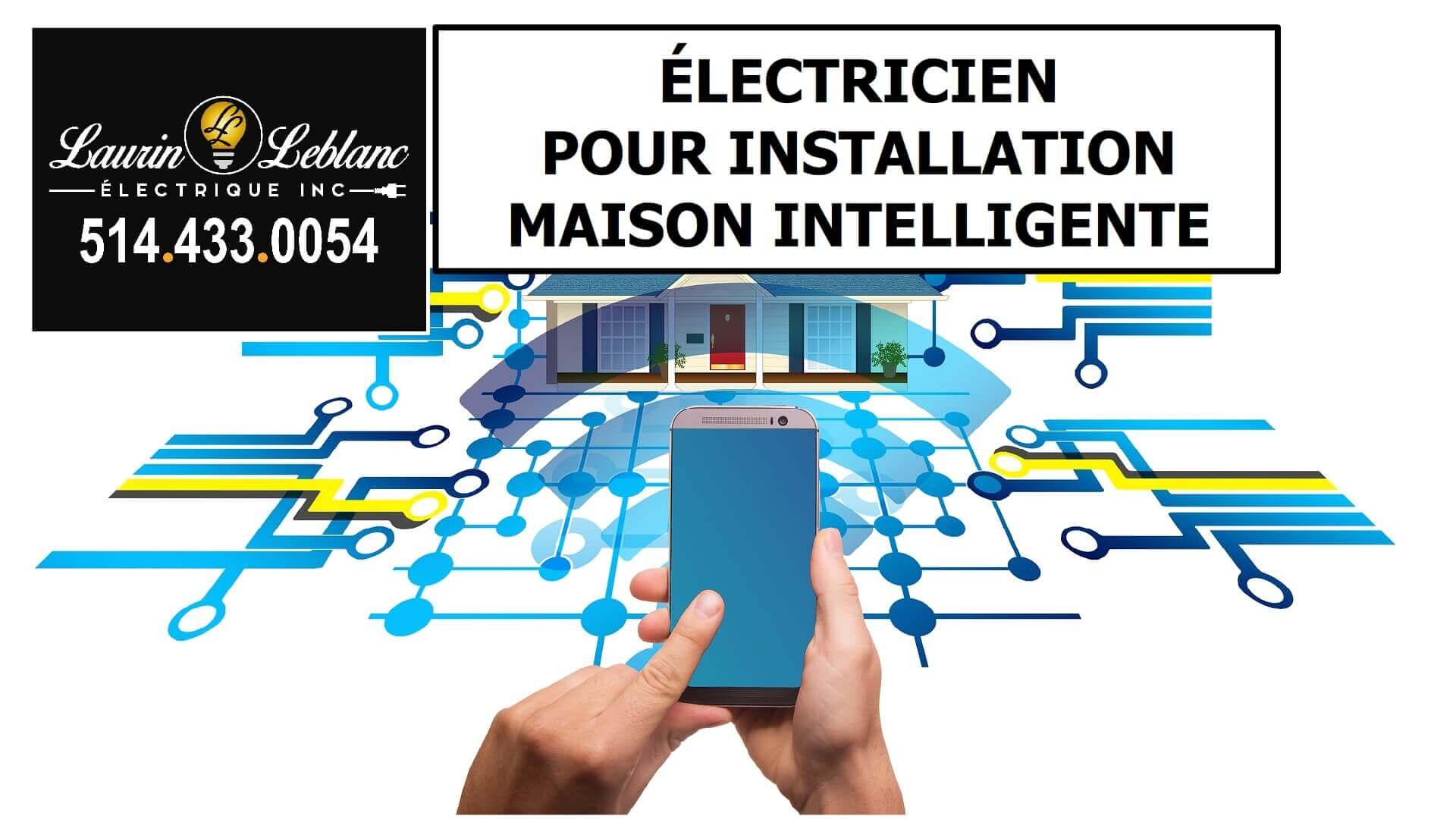 Installation maison intelligente à Dorval
