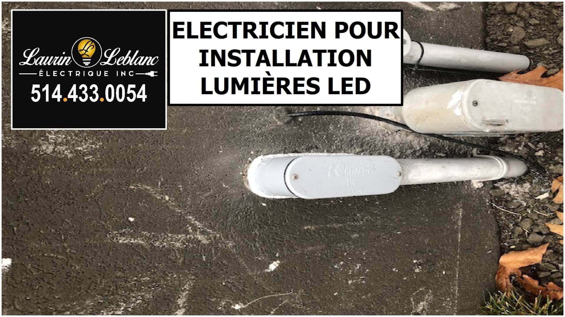 Installation Eclairage LED à Pointe Claire